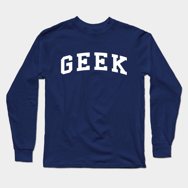 University Geek Long Sleeve T-Shirt by machmigo